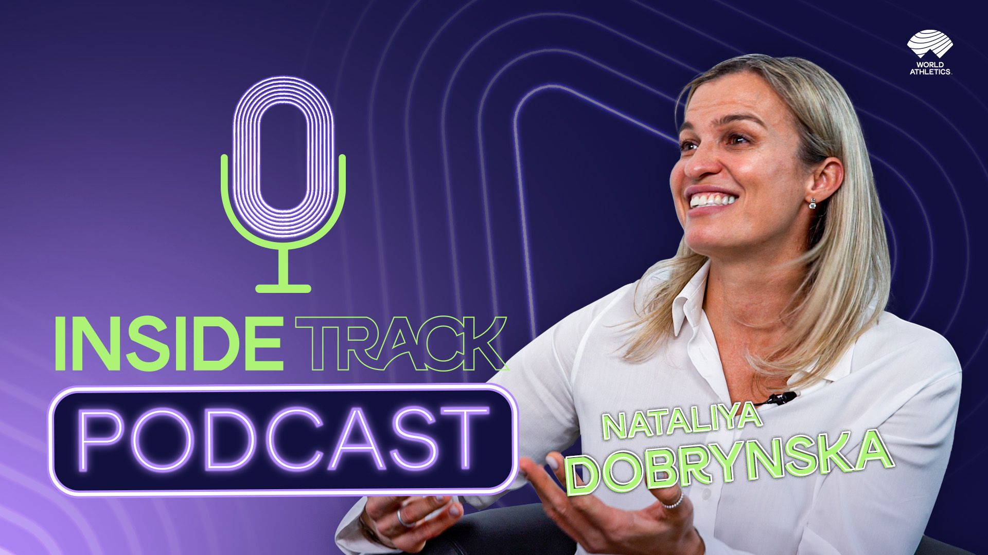 World Athletics Official Podcast | Nataliya Dobrynska