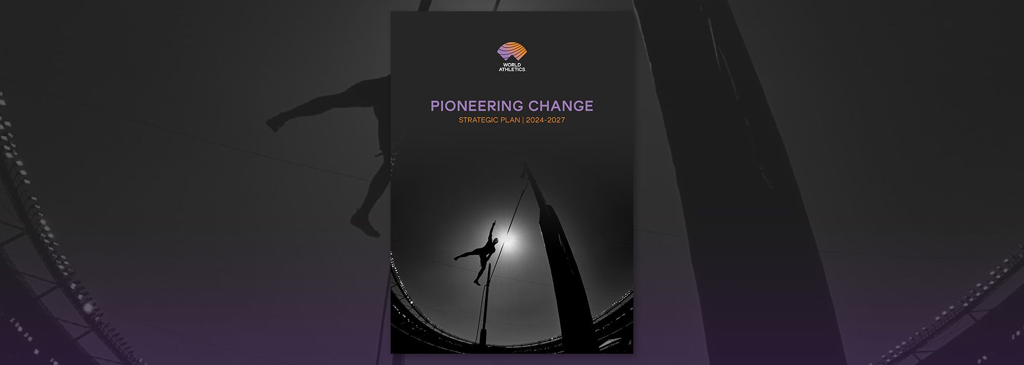 World Athletics’ four-year business strategy, Pioneering Change (2024-2027), outlines the key strategic priorities for the sport